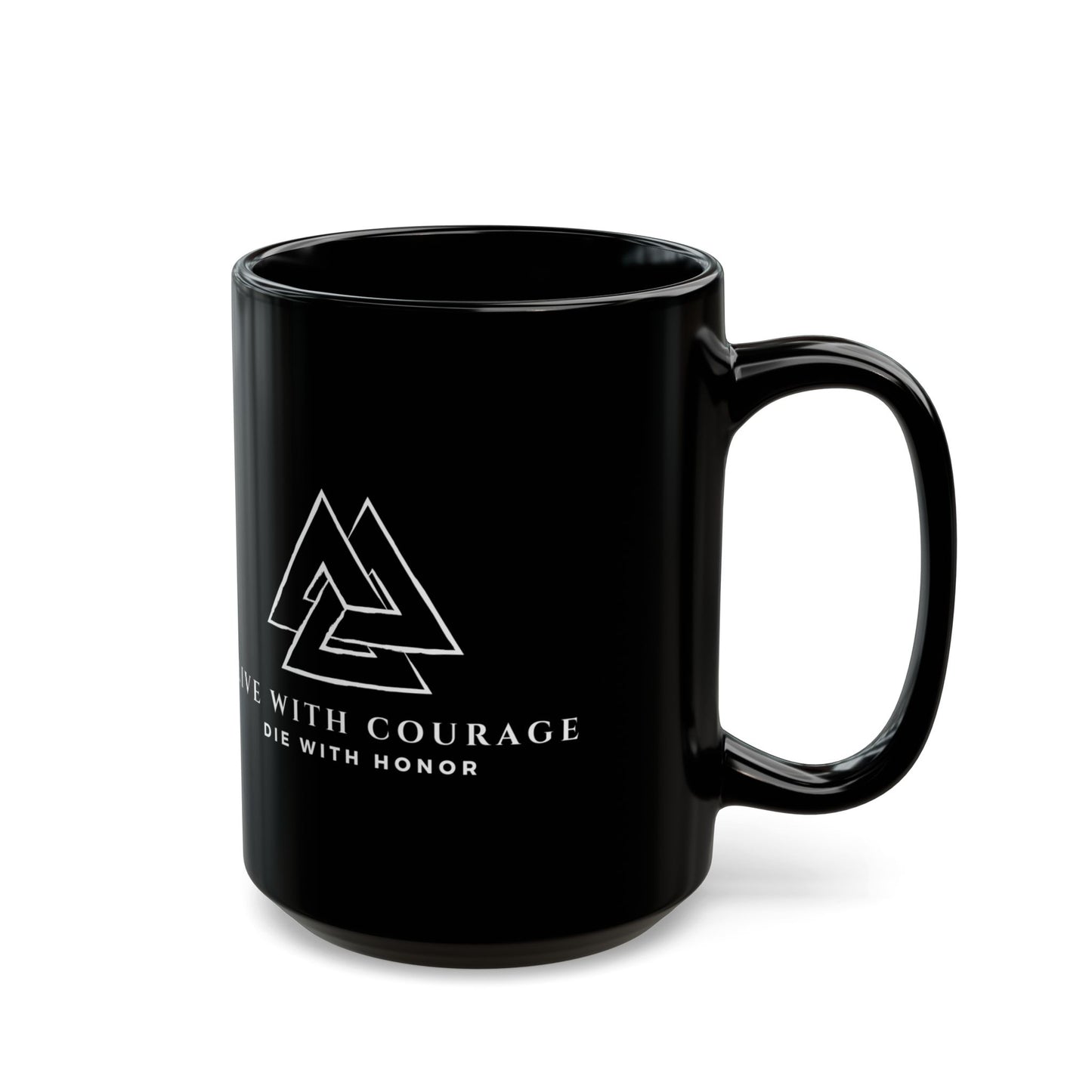 Inspirational Black Mug - 'Live with Courage, Die with Honor'