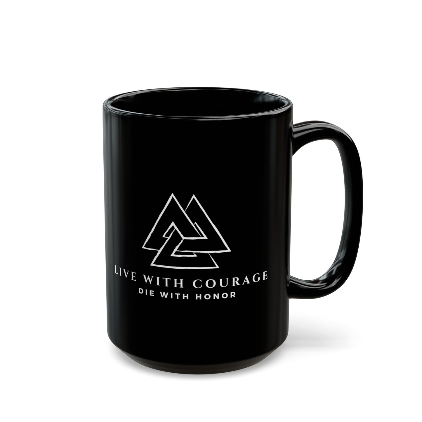 Inspirational Black Mug - 'Live with Courage, Die with Honor'