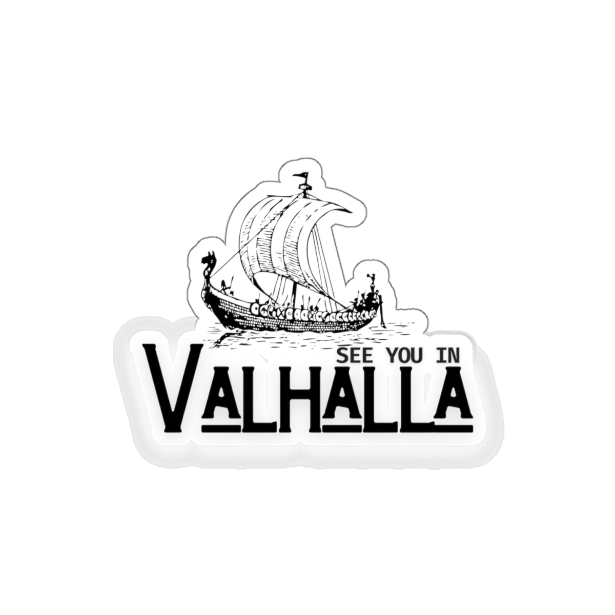 See You in Valhalla Die-Cut Stickers | Viking Aesthetic, Adventure Decor, Laptop Stickers, Gift for Norse Mythology Fans