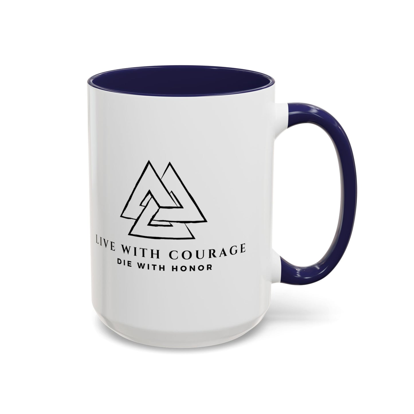 Live With Courage Coffee Mug - Inspiring 11oz & 15oz Accent Mugs for Motivation and Honor