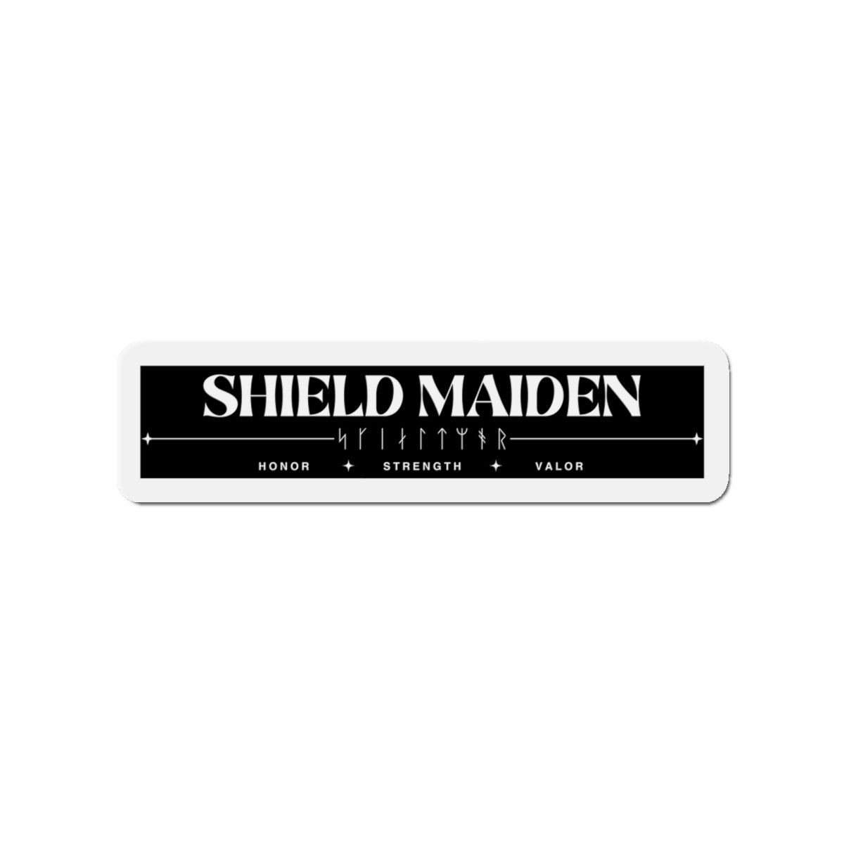 Shield Maiden Magnet - Empowering Home Decor for Strong Women, Gift for Valkyries, Inspirational Magnet, Norse