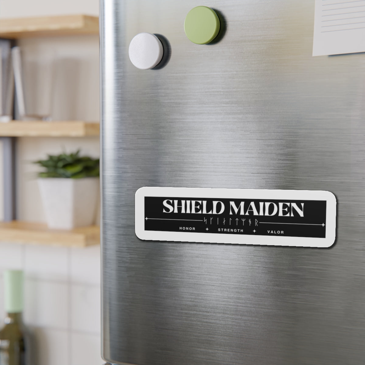 Shield Maiden Magnet - Empowering Home Decor for Strong Women, Gift for Valkyries, Inspirational Magnet, Norse